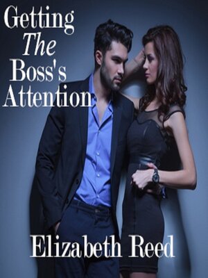 cover image of Getting the Boss's Attention